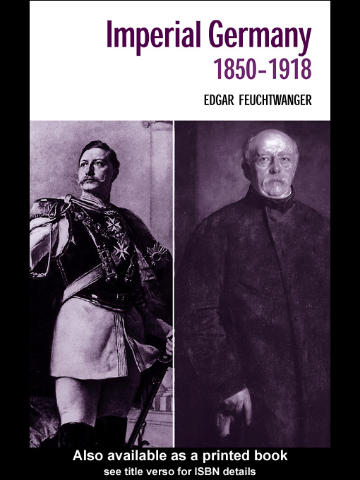 Title details for Imperial Germany 1850-1918 by Edgar Feuchtwanger - Available